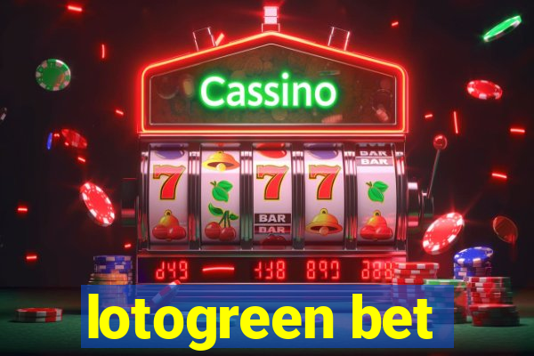 lotogreen bet